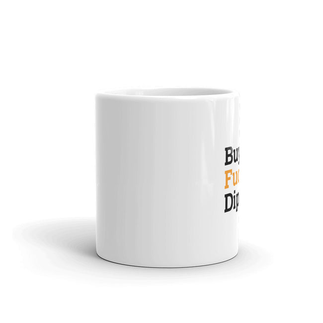 buy-the-F-Dip - CareerCoffeeMugs