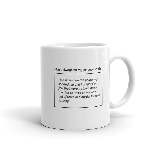 Fill my Narc early! - CareerCoffeeMugs