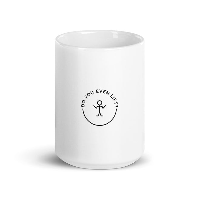 Do you lift - CareerCoffeeMugs