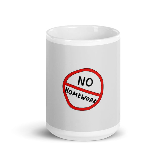 No Homework! - CareerCoffeeMugs