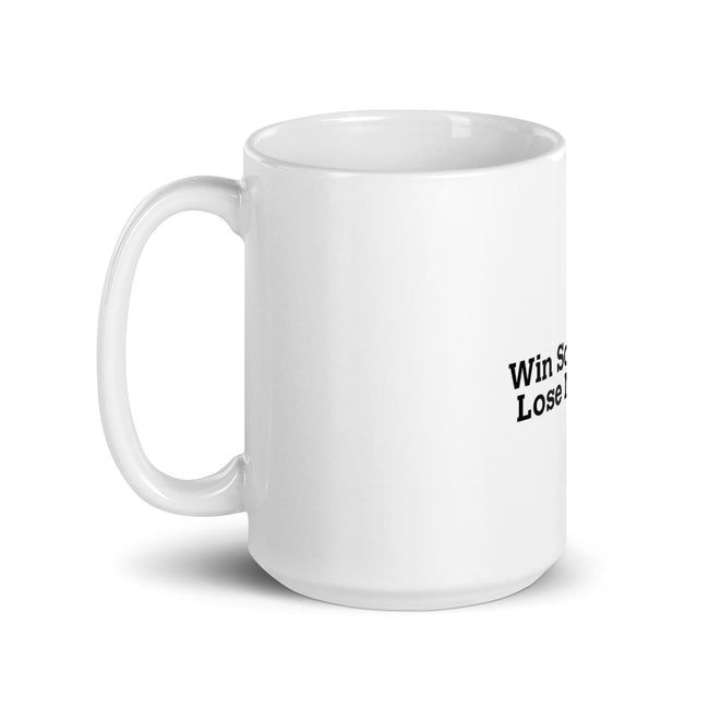 win-some-lose-none - CareerCoffeeMugs