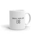 Drug Dealer - CareerCoffeeMugs