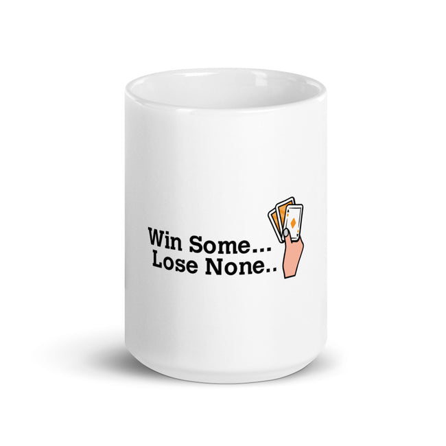 win-some-lose-none - CareerCoffeeMugs